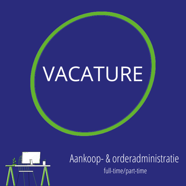 Vacature Aankoop- en orderadministratie